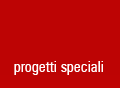 progetti speciali